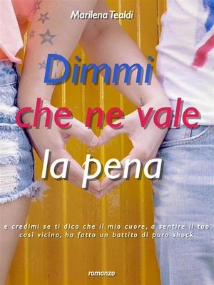 cover image of Dimmi che ne vale la pena